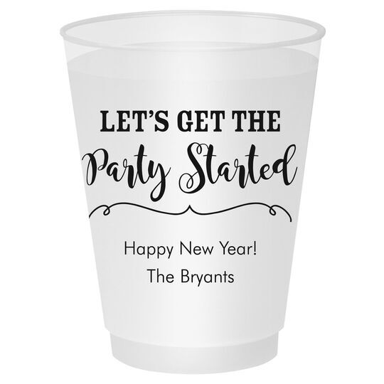 Let's Get the Party Started Shatterproof Cups